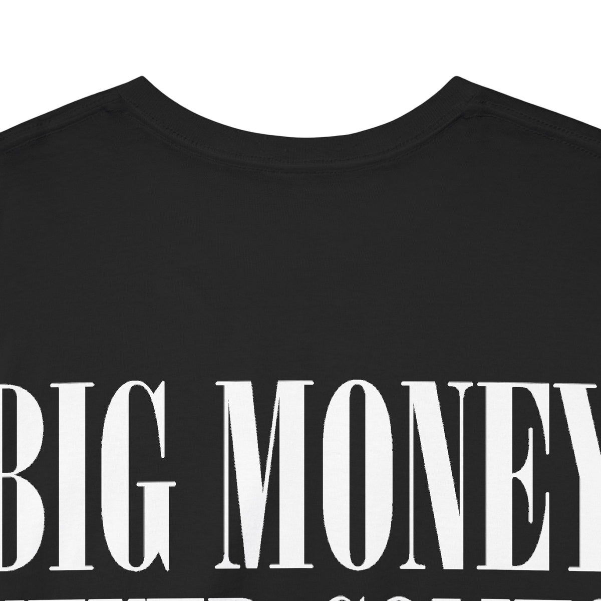 Big Money.